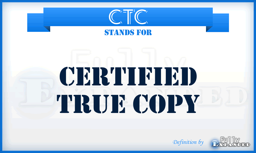 CTC - Certified True Copy