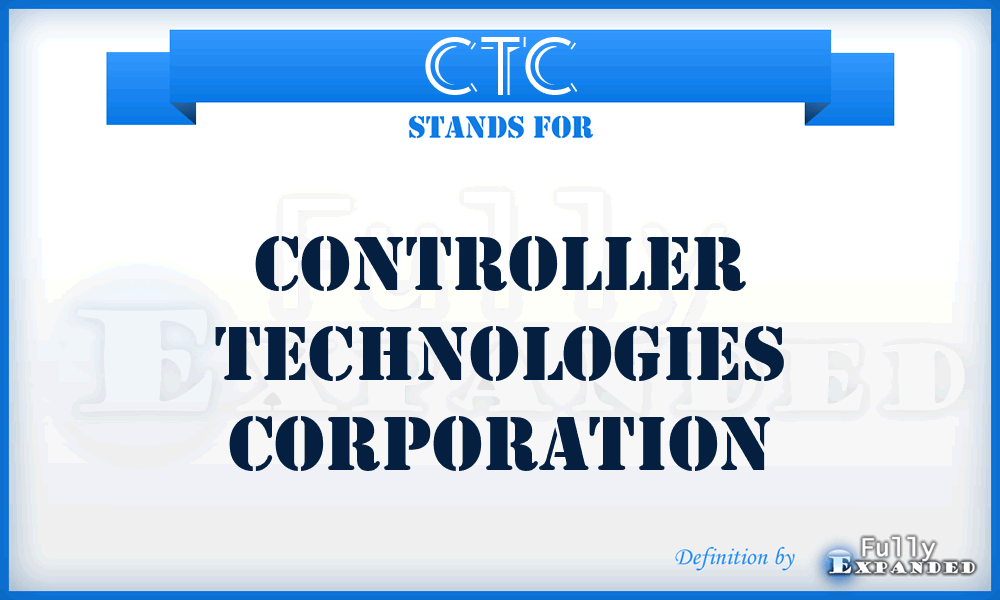 CTC - Controller Technologies Corporation