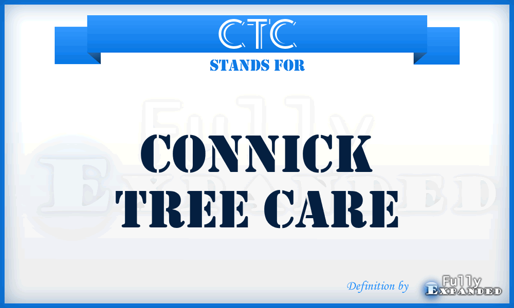 CTC - Connick Tree Care