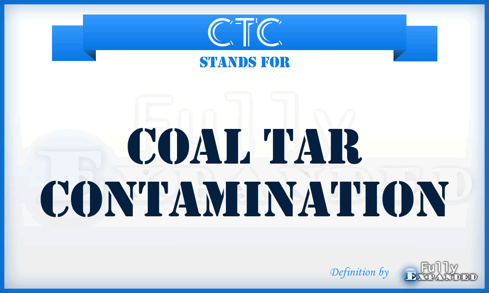 CTC - Coal Tar Contamination