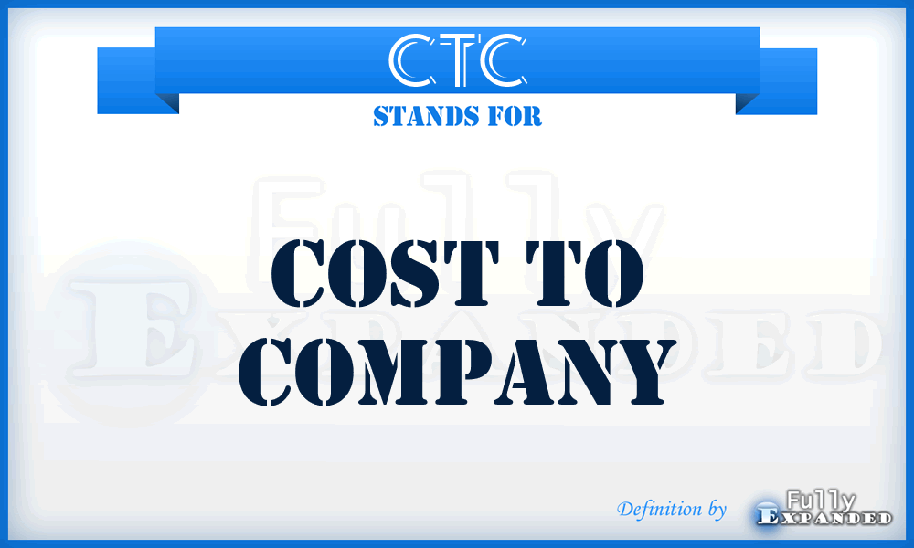 CTC - Cost To Company