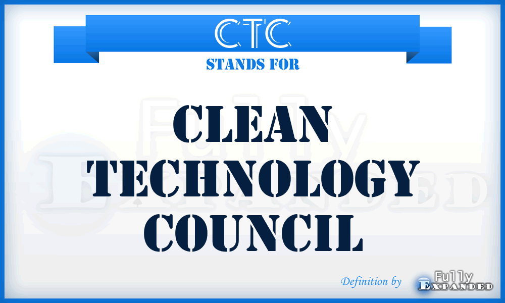 CTC - Clean Technology Council
