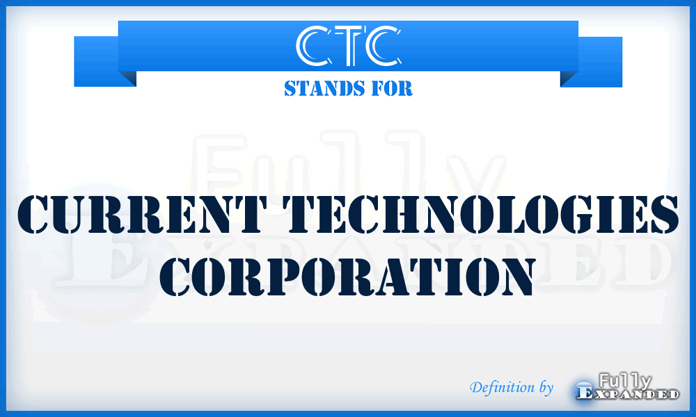 CTC - Current Technologies Corporation