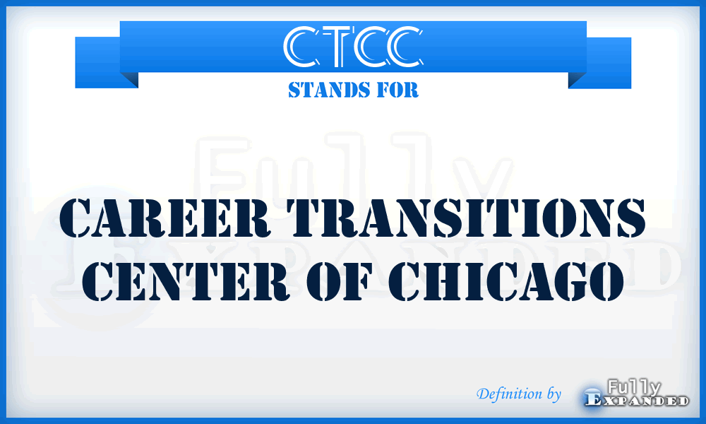 CTCC - Career Transitions Center of Chicago