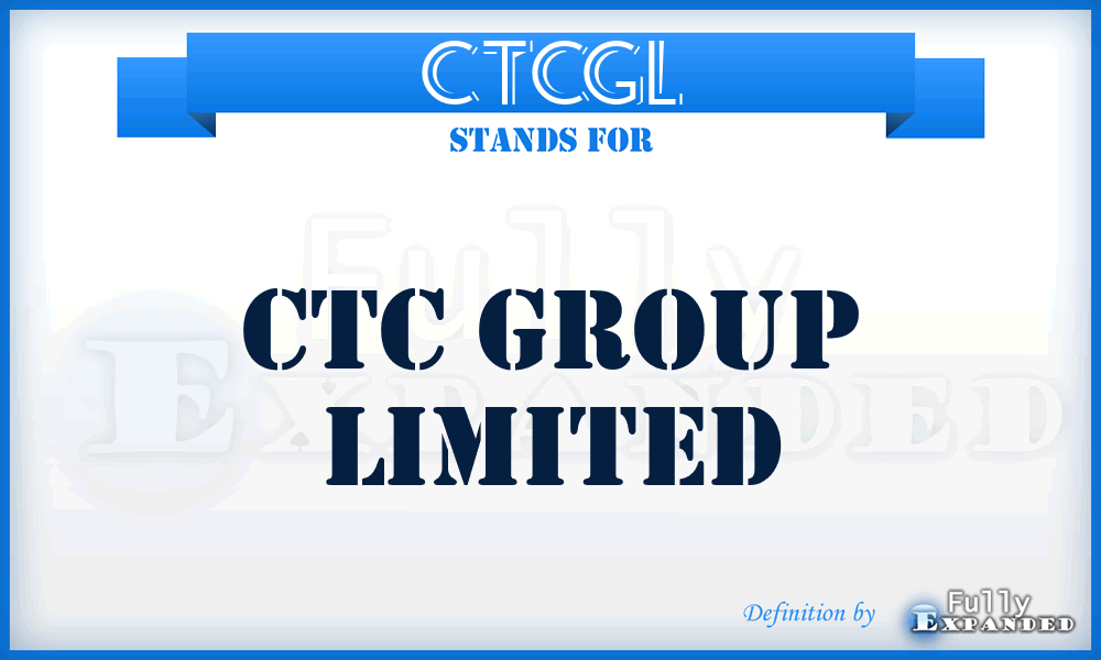 CTCGL - CTC Group Limited