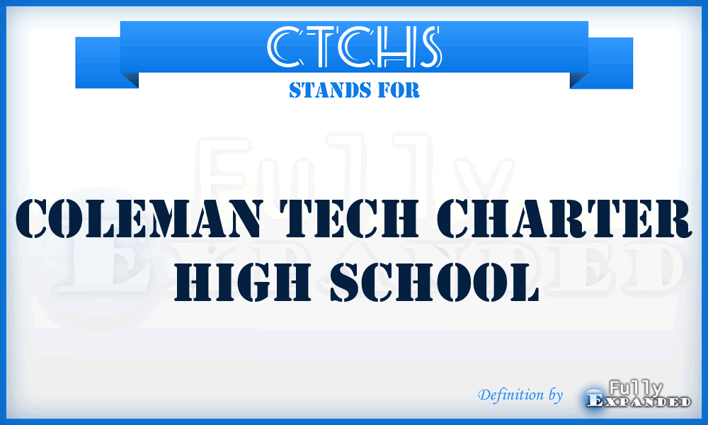 CTCHS - Coleman Tech Charter High School