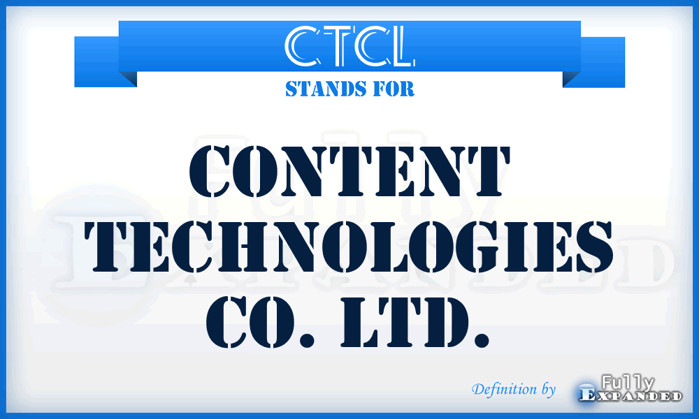 CTCL - Content Technologies Co. Ltd.