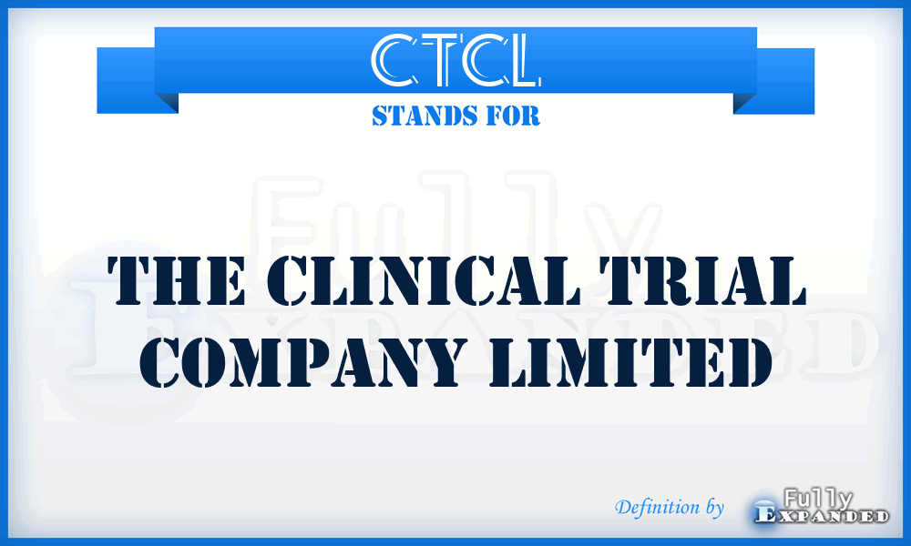 CTCL - The Clinical Trial Company Limited