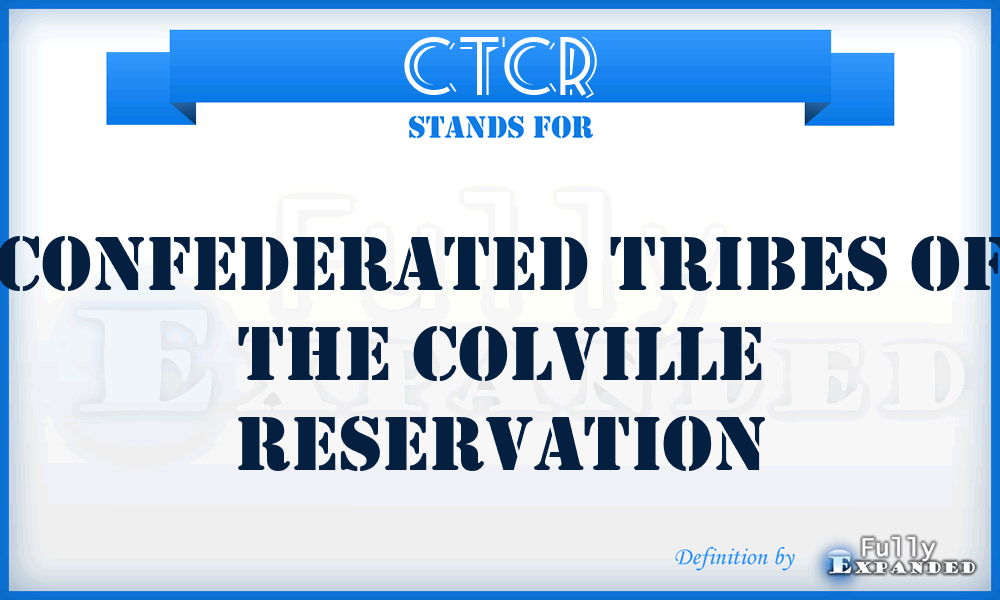 CTCR - Confederated Tribes of the Colville Reservation