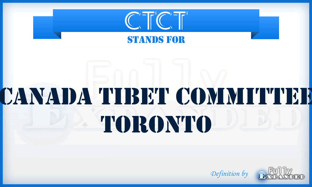 CTCT - Canada Tibet Committee Toronto