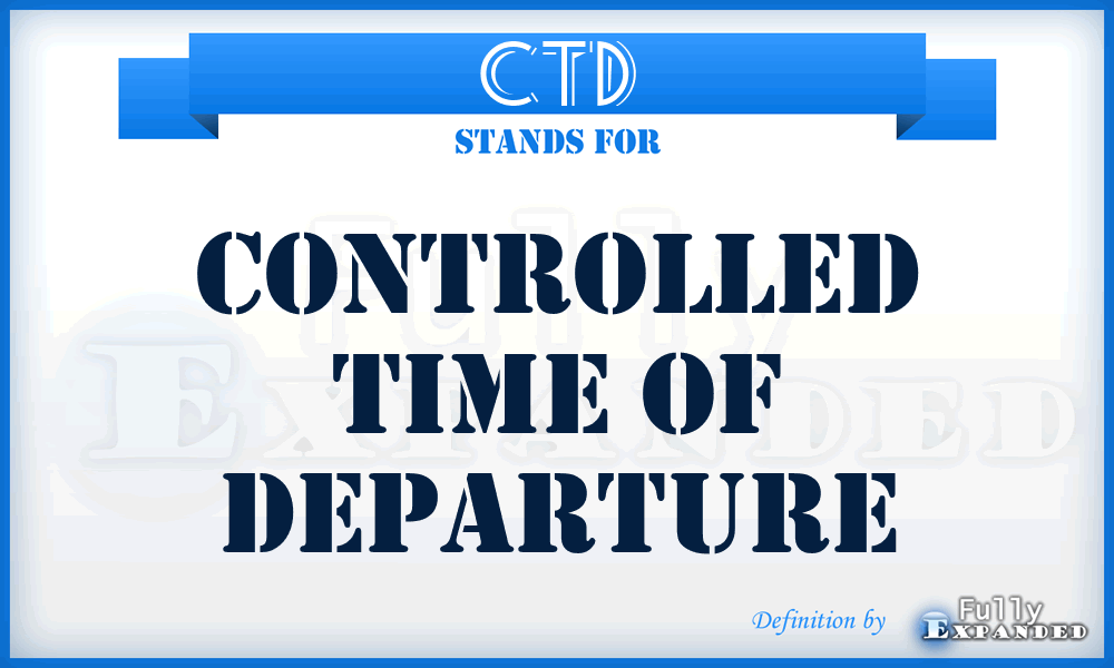 CTD - Controlled Time of Departure