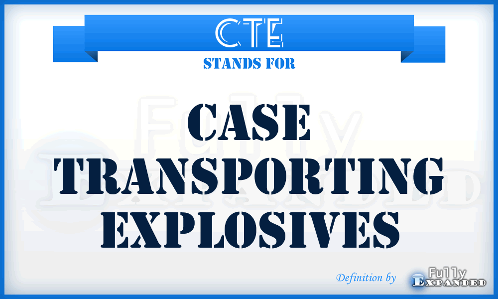 CTE - Case Transporting Explosives