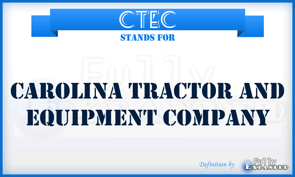 CTEC - Carolina Tractor and Equipment Company