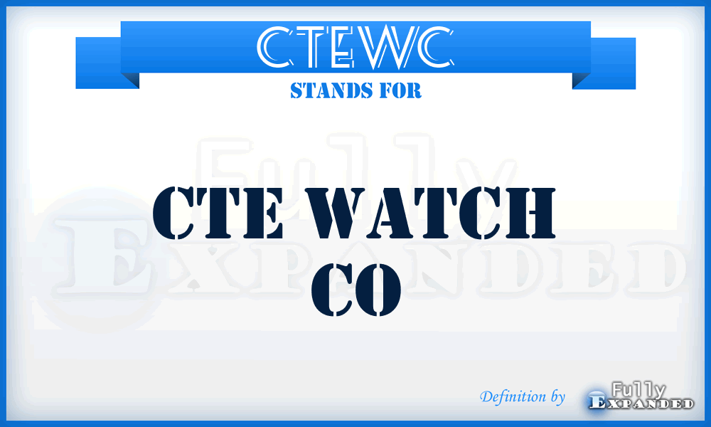CTEWC - CTE Watch Co