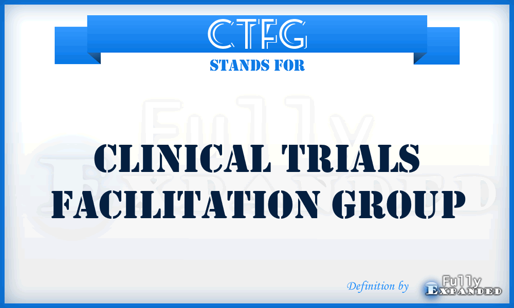 CTFG - Clinical Trials Facilitation Group