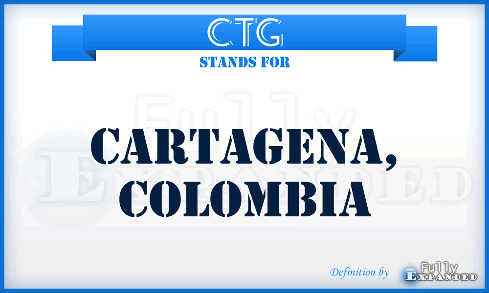 CTG - Cartagena, Colombia