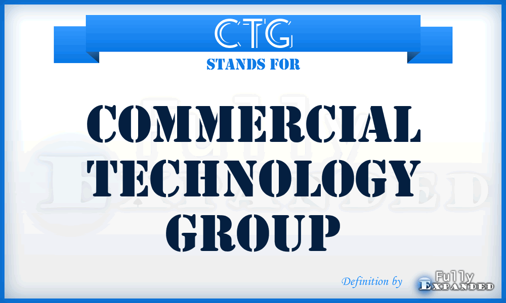 CTG - Commercial Technology Group
