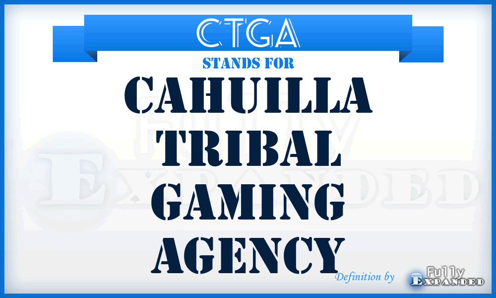 CTGA - Cahuilla Tribal Gaming Agency