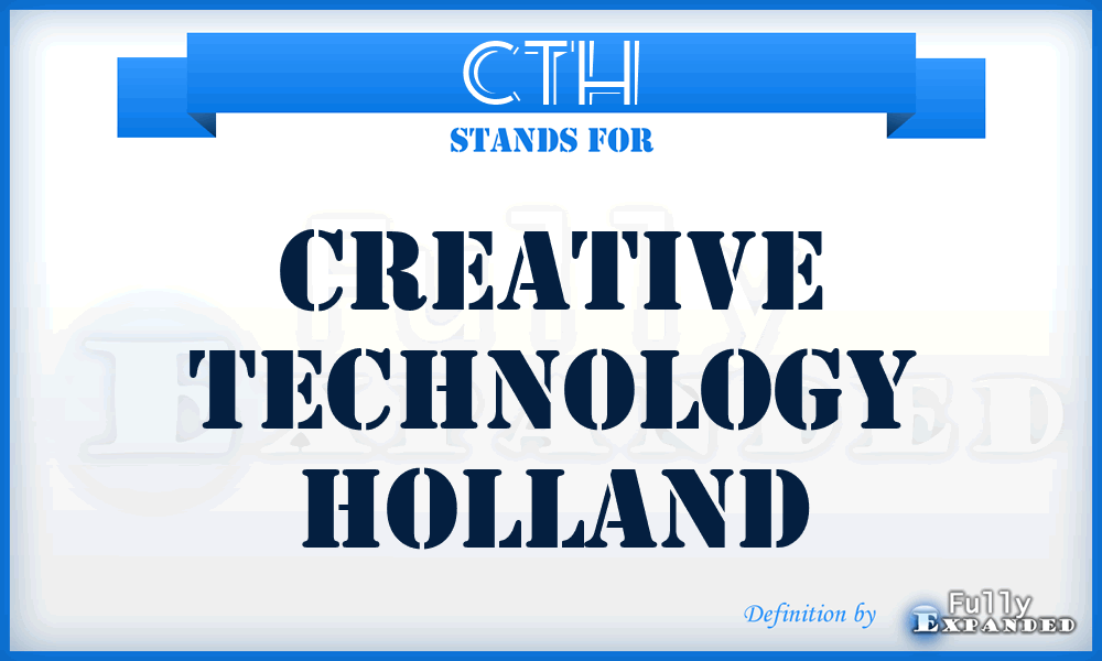 CTH - Creative Technology Holland