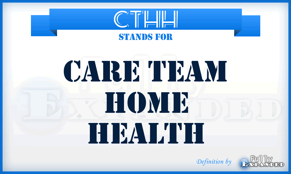 CTHH - Care Team Home Health