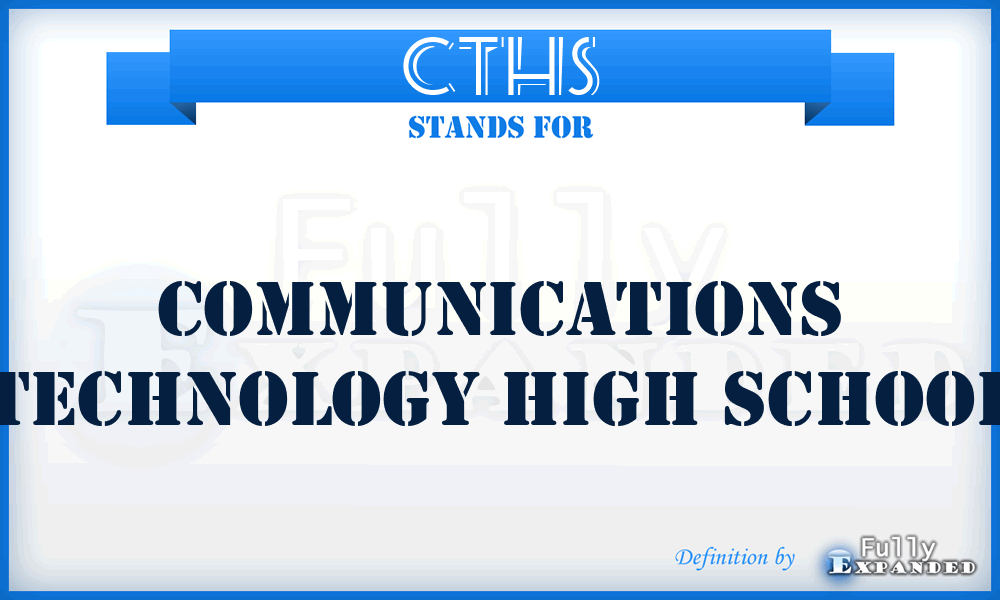 CTHS - Communications Technology High School