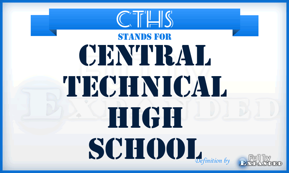 CTHS - Central Technical High School
