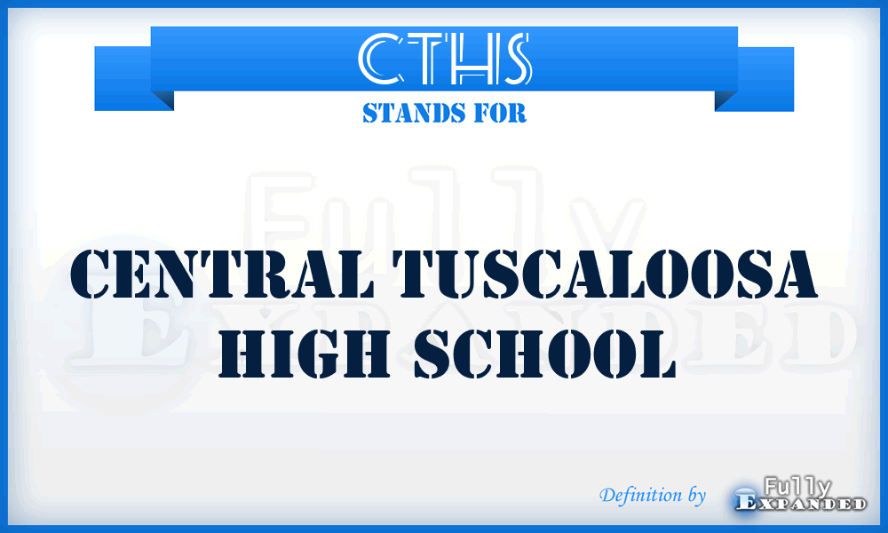 CTHS - Central Tuscaloosa High School