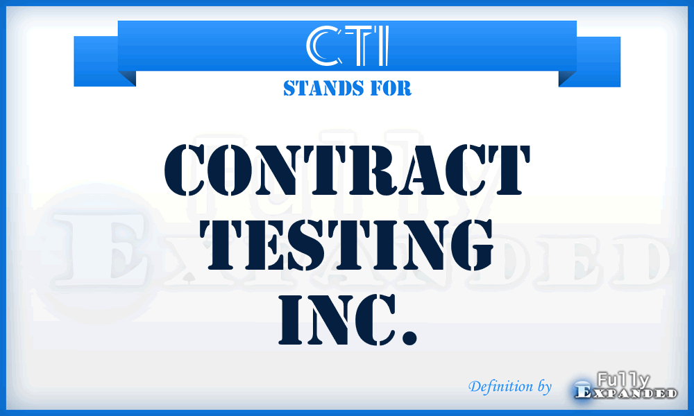 CTI - Contract Testing Inc.