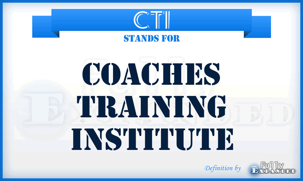 CTI - Coaches Training Institute