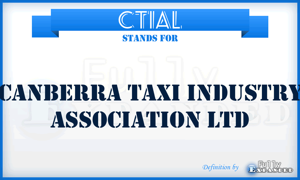 CTIAL - Canberra Taxi Industry Association Ltd