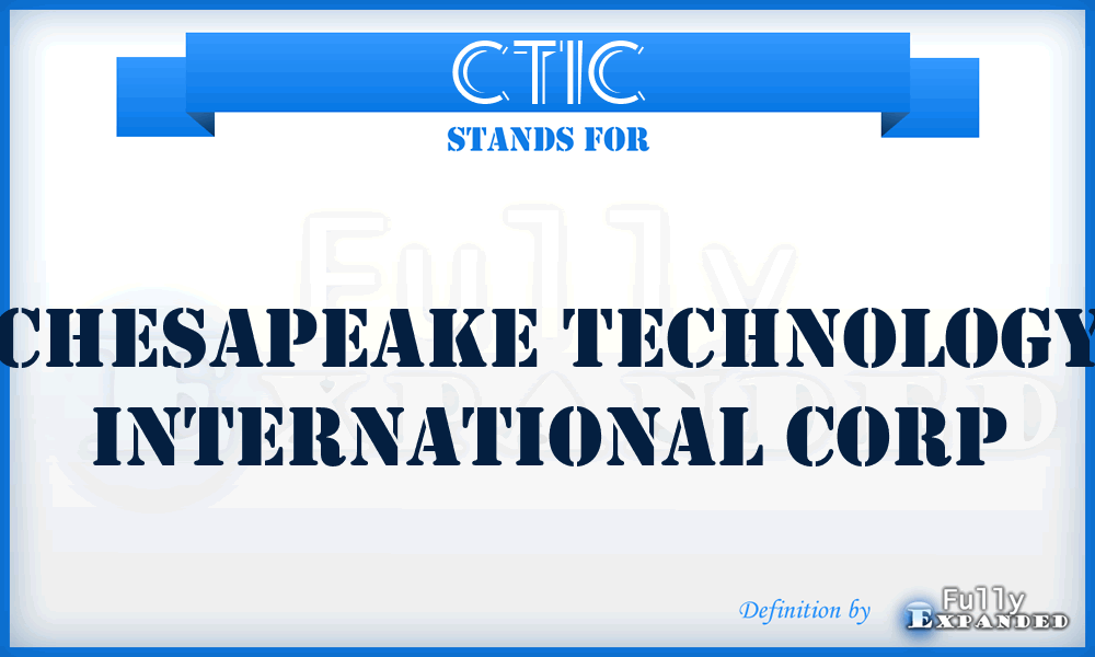 CTIC - Chesapeake Technology International Corp