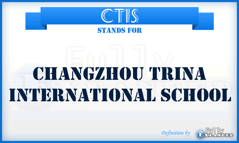 CTIS - Changzhou Trina International School