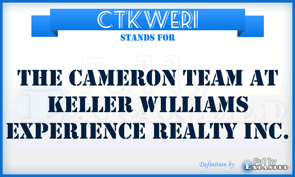 CTKWERI - The Cameron Team at Keller Williams Experience Realty Inc.
