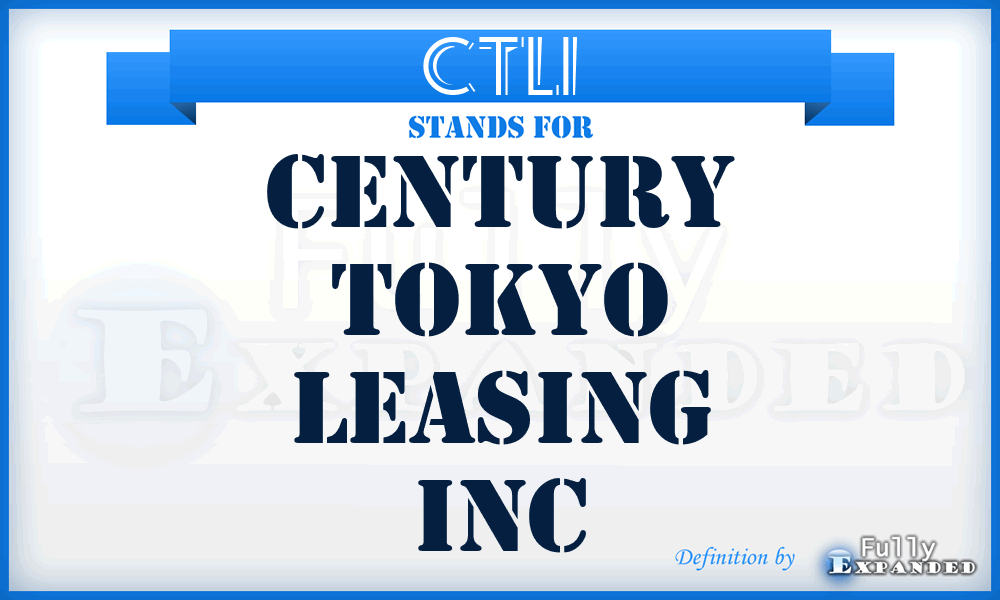 CTLI - Century Tokyo Leasing Inc