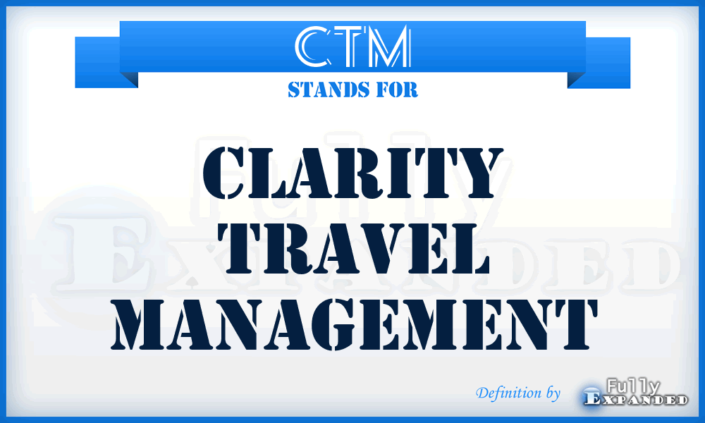 CTM - Clarity Travel Management