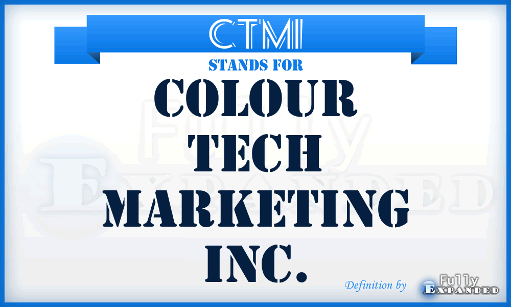 CTMI - Colour Tech Marketing Inc.