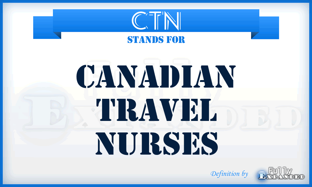 CTN - Canadian Travel Nurses