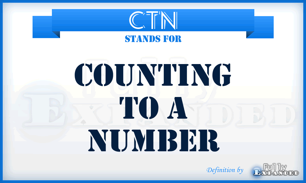 CTN - counting to a number
