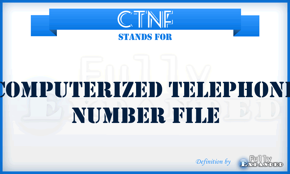 CTNF - Computerized Telephone Number File