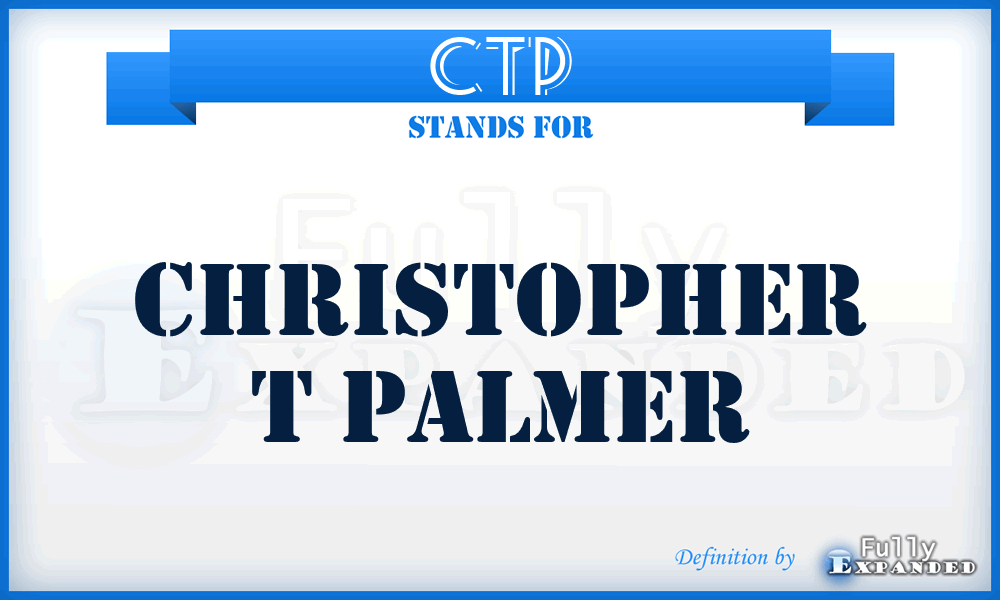 CTP - Christopher T Palmer