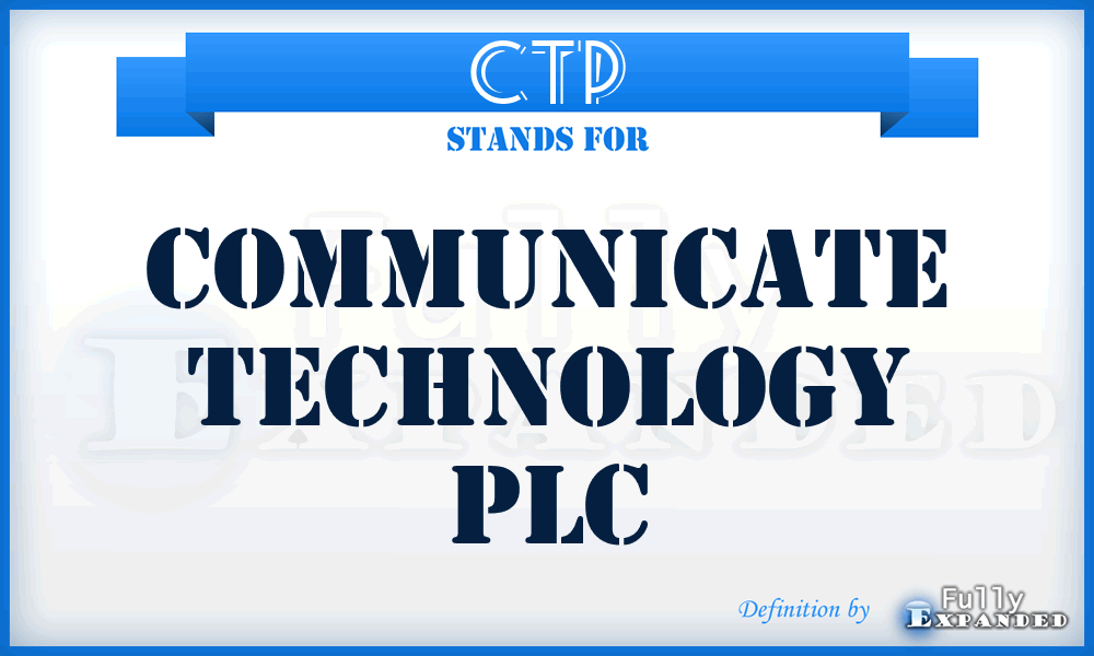 CTP - Communicate Technology PLC