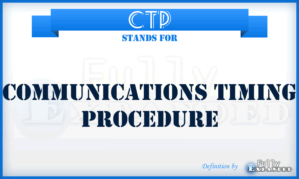 CTP - Communications Timing Procedure