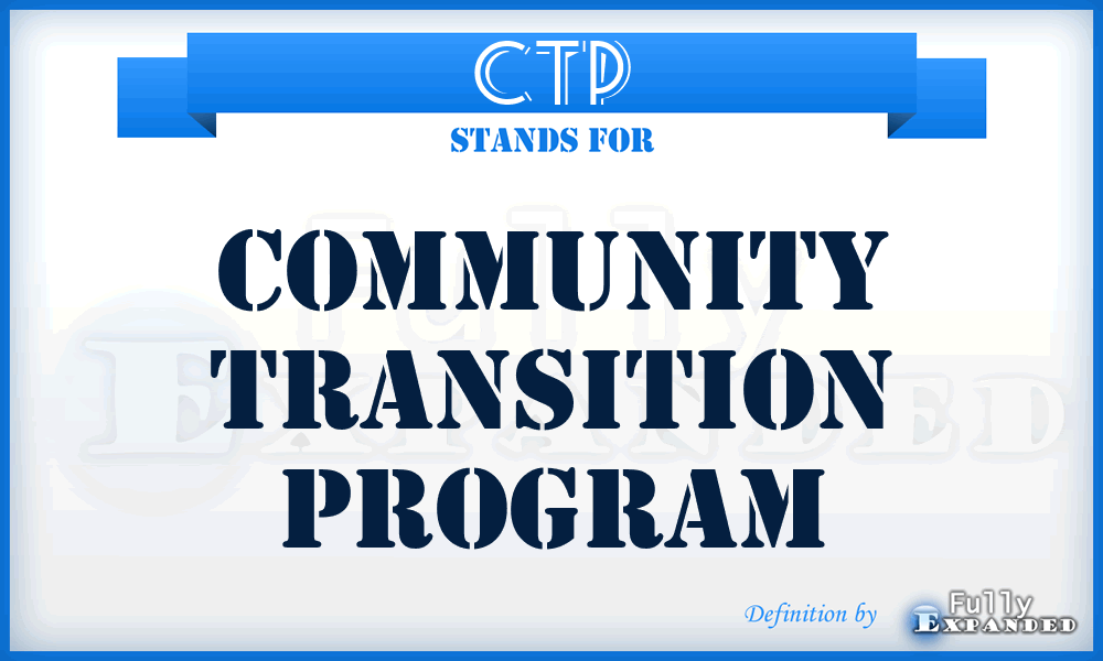 CTP - Community Transition Program