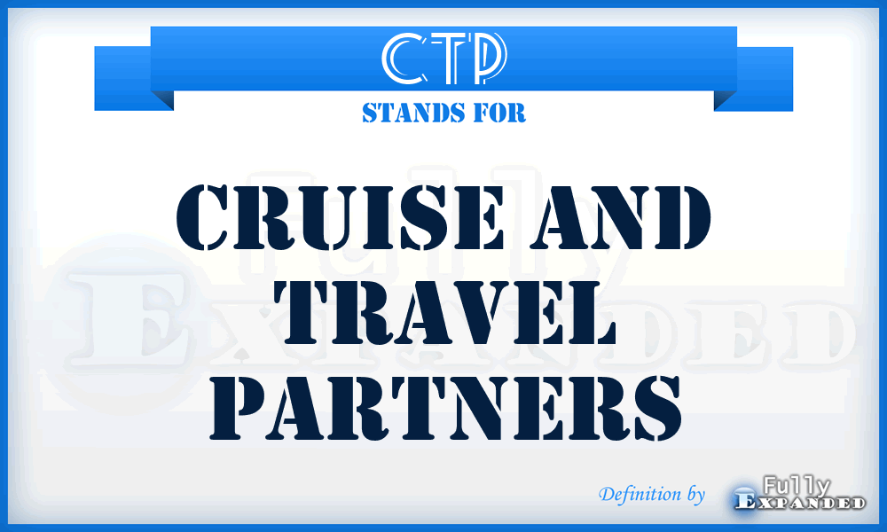 CTP - Cruise and Travel Partners