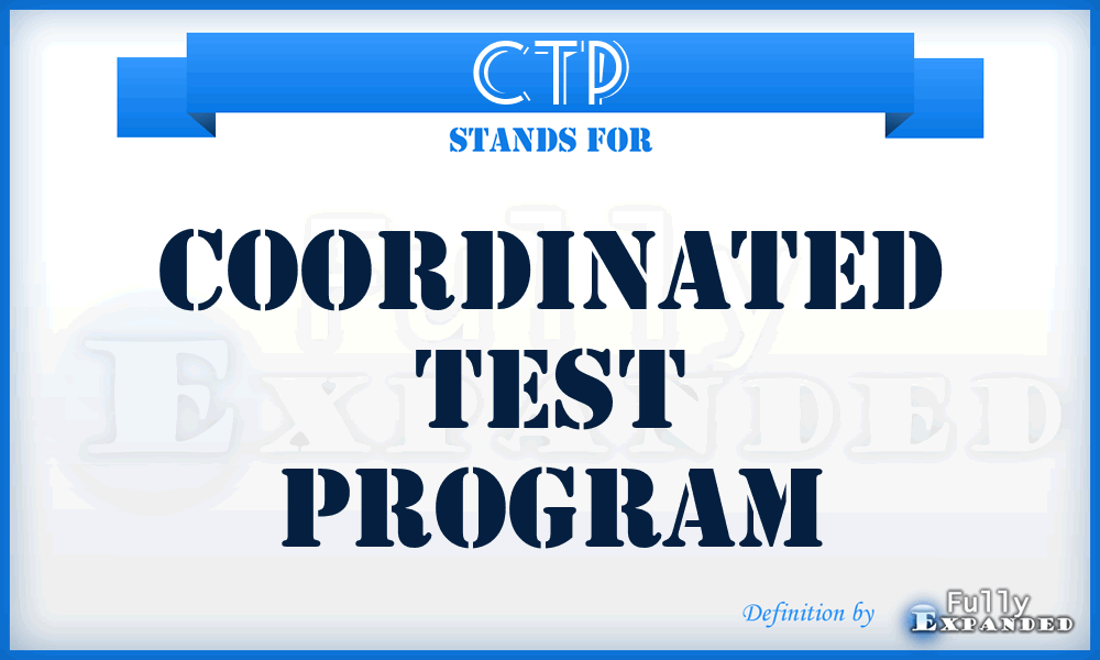 CTP - coordinated test program