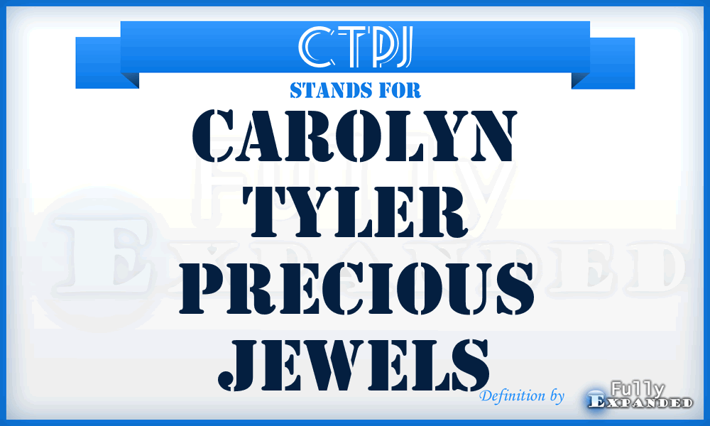CTPJ - Carolyn Tyler Precious Jewels
