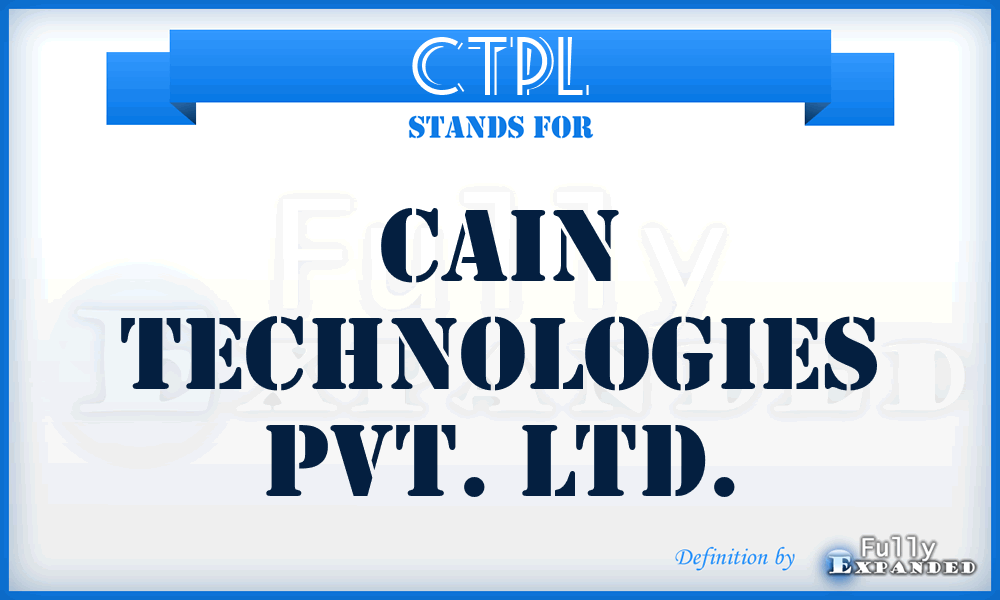 CTPL - Cain Technologies Pvt. Ltd.