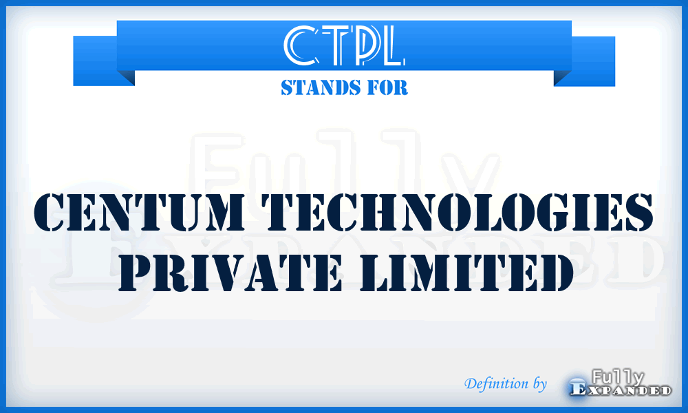 CTPL - Centum Technologies Private Limited