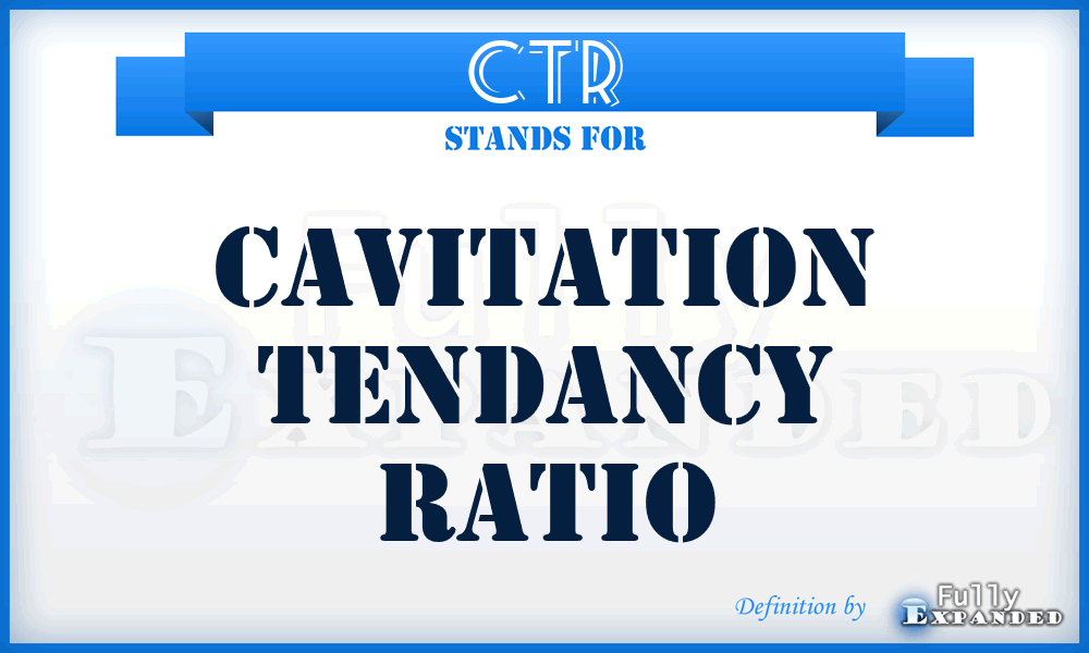 CTR - Cavitation Tendancy Ratio