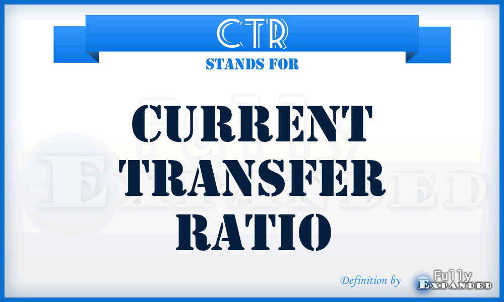 CTR - Current Transfer Ratio